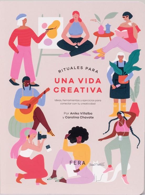 RITUALES PARA UNA VIDA CREATIVA | 9789874764249 | CHAVATE, CAROLINA / VILLALBA, ANIKO