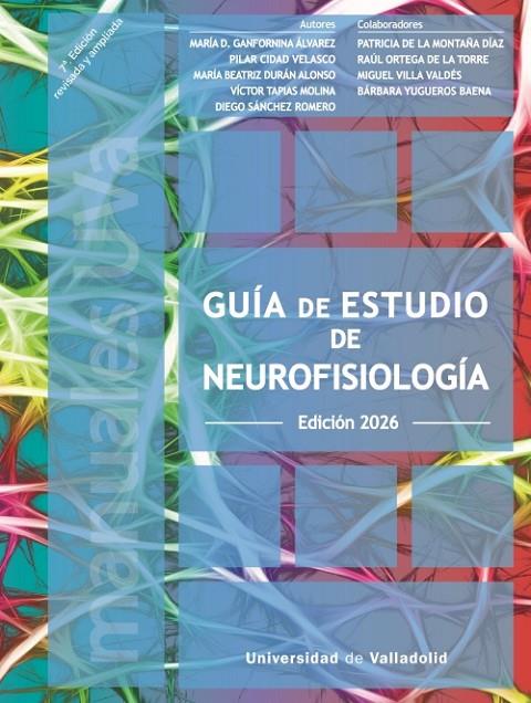 GUÍA DE ESTUDIO DE NEUROFISIOLOGÍA | 9788413203867 | GANFORNINA, MARÍA / CIDAD VELASCO, PILAR / DURÁN ALONSO, MARÍA BEATRIZ / TAPIAS MOLINA, VÍCTOR