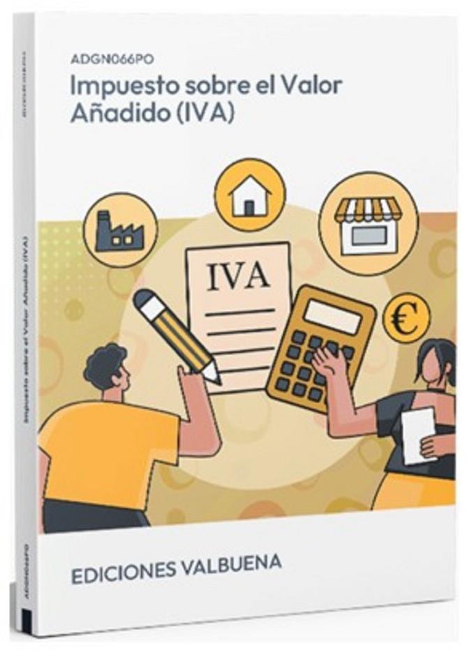 IMPUESTO SOBRE EL VALOR AÑADIDO (IVA) | 9788410778627