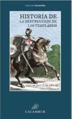 HISTORIA DE LA DESTRUCCIÓN DE LOS TEMPLARIOS | 9788483594636 | GOTTLOB ANTON, CARLOS