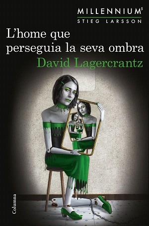 HOME QUE PERSEGUIA LA SEVA OMBRA, L' | 9788466422864 | LAGERCRANTZ, DAVID