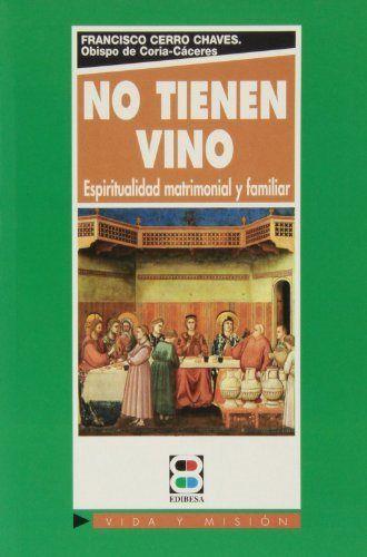 NO TIENEN VINO | 9788484078876 | CERRO CHAVES, FRANCISCO