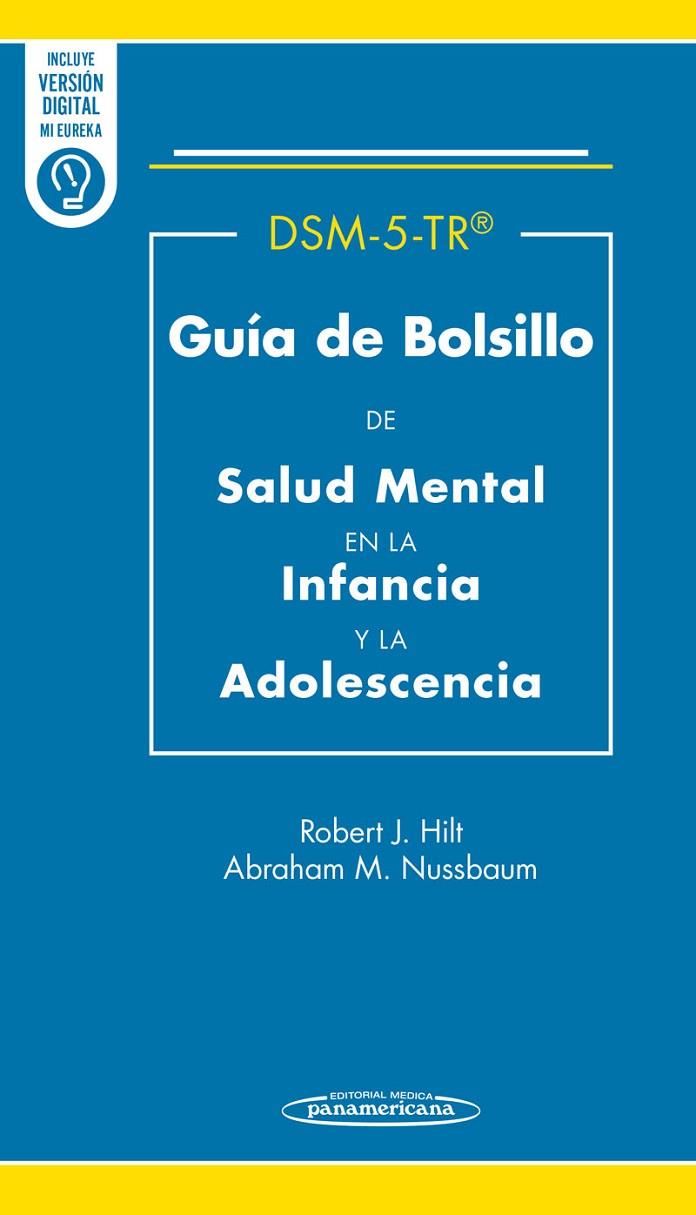 DSM-5-TR GUIA DE BOLSILLO DE SALUD MENTAL EN LA INFANCIA Y LA ADOLESCENCIA | 9788411064873 | HILL, ROBERT J. / NUSSBAUM, ABRAHAM M.