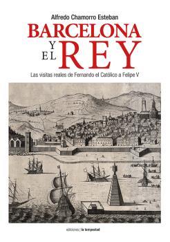 BARCELONA Y EL REY | 9788479481414 | CHAMORRO, ALFREDO