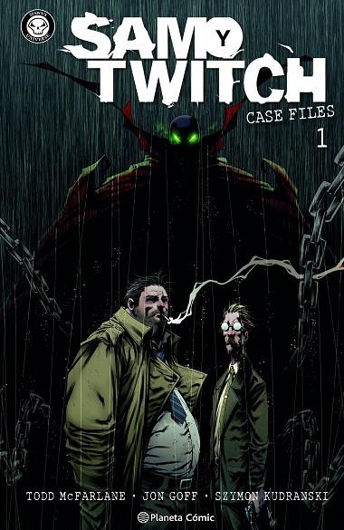 SPAWN : SAM Y TWITCH 01 | 9791388101496 | MCFARLANE, TODD / GOFF, JON / KUDRANSKI, SZYMON / FCO PLASENCIA / SALDANA, SHEILA