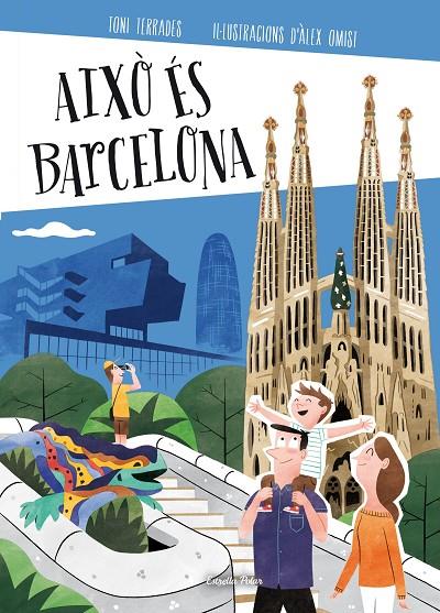 AIXÒ ÉS BARCELONA | 9788490579473 | TERRADES, TONI