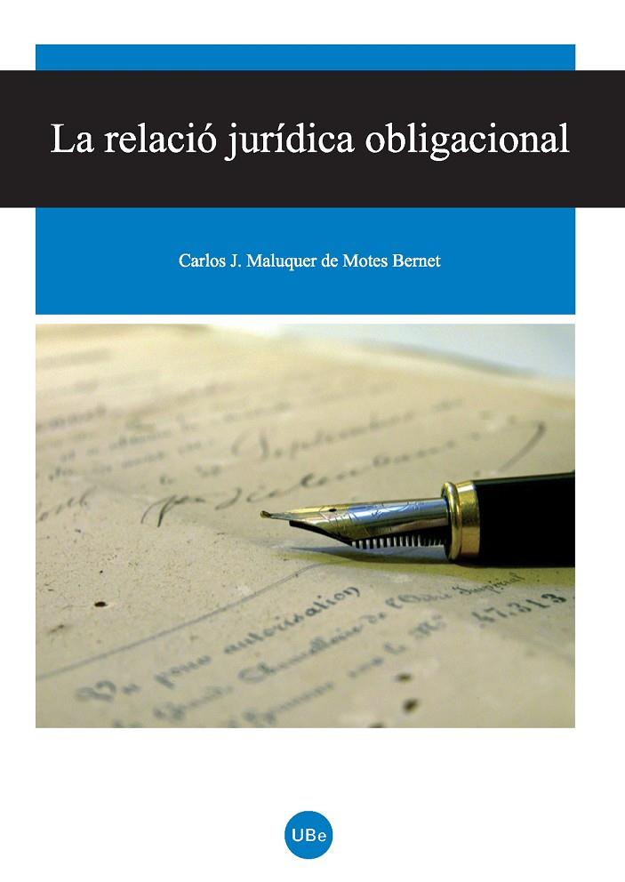 RELACIÓ JURÍDICA OBLIGACIONAL, LA | 9788447533206 | MALUQUER DE MOTES BERNET, CARLOS J.