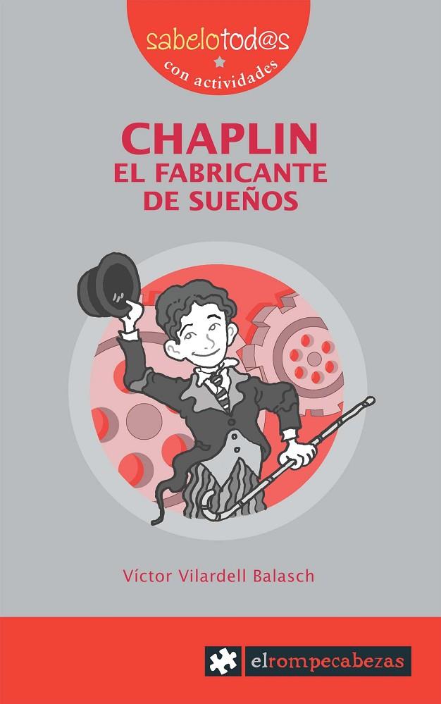 CHAPLIN EL FABRICANTE DE SUEÑOS | 9788415016588 | VILARDELL BALASCH, VÍCTOR