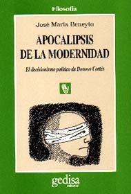 APOCALIPSIS DE LA MODERNIDAD | 9788474324648 | BENEYTO, JOS?M.
