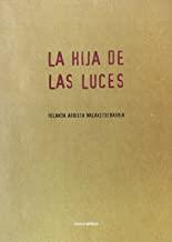 HIJA DE LAS LUCES, LA | 9788416791118 | ARRIETA, YOLANDA