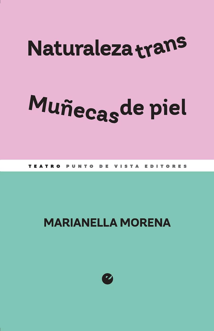 NATURALEZA TRANS / MUÑECAS DE PIEL | 9788412901214 | MORENA, MARIANELLA