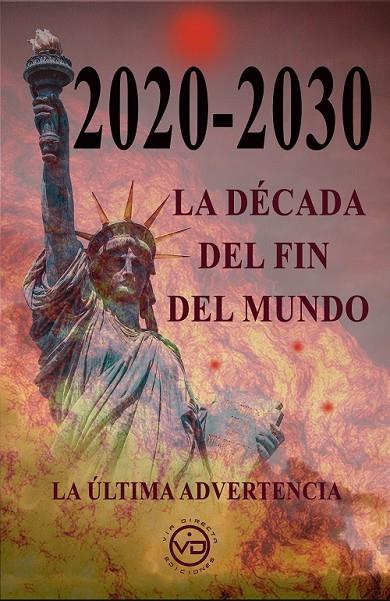 2020-2030 LA DÉCADA DEL FIN DEL MUNDO | 9788412530834 | GRINDER, JACOBO L.