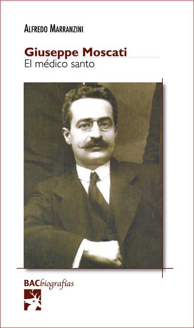 GIUSEPPE MOSCATI. EL MÉDICO SANTO | 9788422017615 | MARRANZINI, ALFREDO
