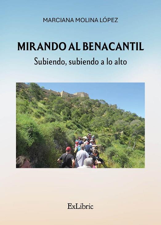 MIRANDO AL BENACANTIL | 9791388255953 | MOLINA LOPEZ, MARCIANA