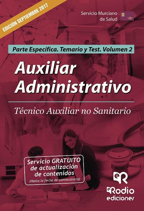 AUXILIAR ADMINISTRATIVO. TÉCNICO AUXILIAR NO SANITARIO. PARTE ESPECÍFICA. TEMARIO Y TEST. VOLUMEN 2 | 9788416963669 | AUTORES, VARIOS
