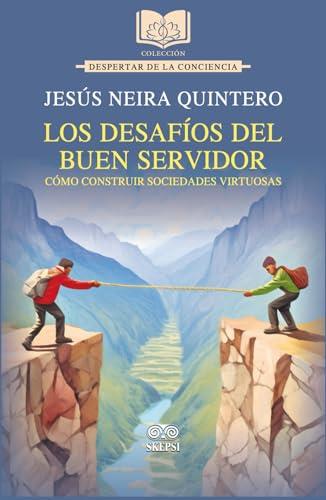 DESAFÍOS DEL BUEN SERVIDOR, LOS | 9789585020276 | NEIRA QUINTERO, JESÚS