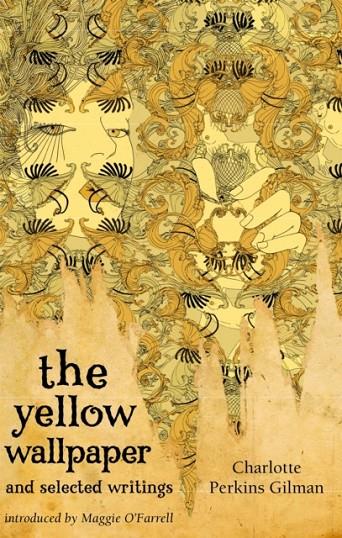 YELLOW WALLPAPER AND SELECTED WRITINGS, THE | 9781844085583 | PERKINS GILMAN, CHARLOTTE