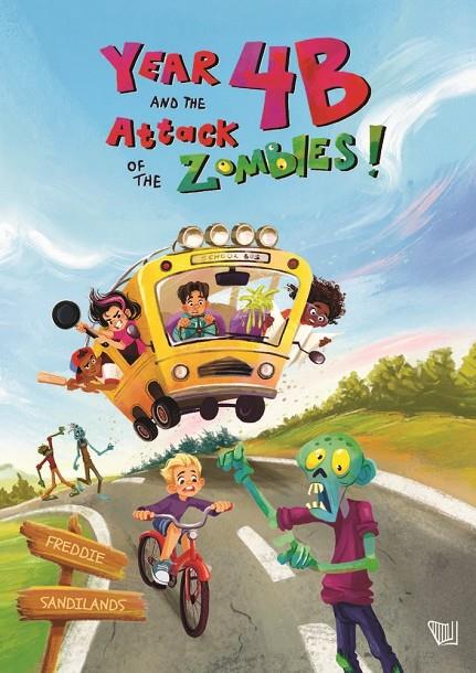 YEAR 4B AND THE ATTACK OF THE ZOMBIES | 9791399106640 | SANDILANDS, FREDDIE