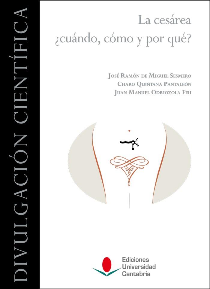 CESÁREA, LA : ¿CUÁNDO, CÓMO Y POR QUÉ? | 9788417888480 | ODRIOZOLA FEU, JUAN MANUEL