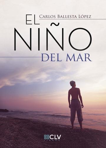 NIÑO DEL MAR, EL | 9788416422968 | BALLESTA LÓPEZ, CARLOS