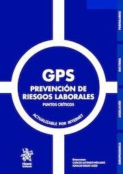 PREVENCIÓN DE RIESGOS LABORALES PUNTOS CRITICOS ( GPS ) | 9791370407469 | ALFONSO MELLADO, CARLOS / ROSAT ACED, JOSE