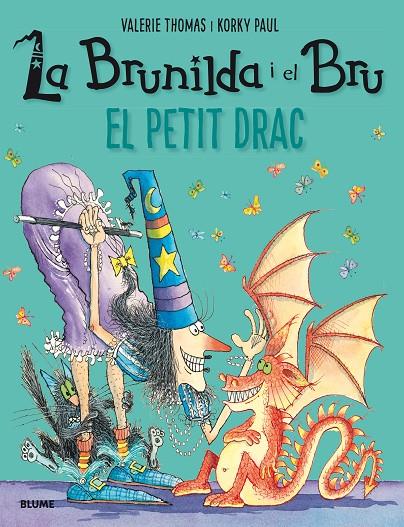 BRUNILDA I BRU. EL PETIT DRAC | 9788417056124 | THOMAS, VALERIE / PAUL, KORKY