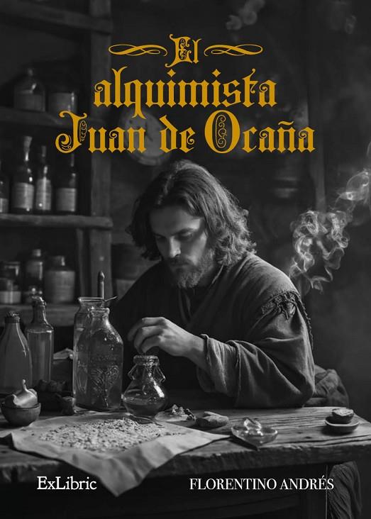 ALQUIMISTA JUAN DE OCANA, EL | 9791388255854 | ANDRES, FLORENTINO