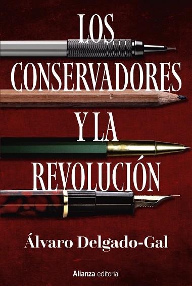 CONSERVADORES Y LA REVOLUCIÓN, LOS | 9788411483117 | DELGADO-GAL, ÁLVARO