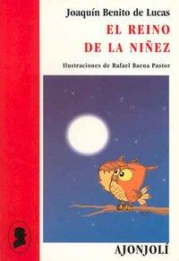 REINO DE LA NIÑEZ, EL | 9788475178615 | BENITO DE LUCAS, JOAQUÍN