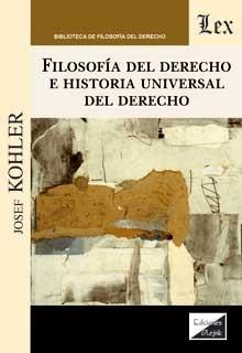 FILOSOFIA DEL DERECHO E HISTORIA UNIVERSAL DEL DERECHO | 9789564072074 | KOHLER, JOSEF