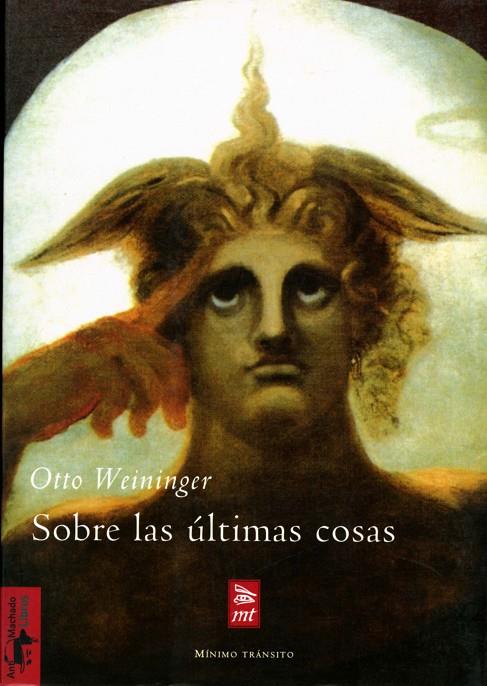 SOBRE LAS ÚLTIMAS COSAS | 9788477746560 | WEININGER, OTTO