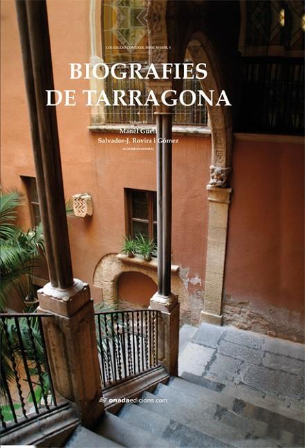 BIOGRAFIES DE TARRAGONA III | 9788415221852 | GÜELL I JUNKERT, MANUEL / ROVIRA I GÓMEZ, S.