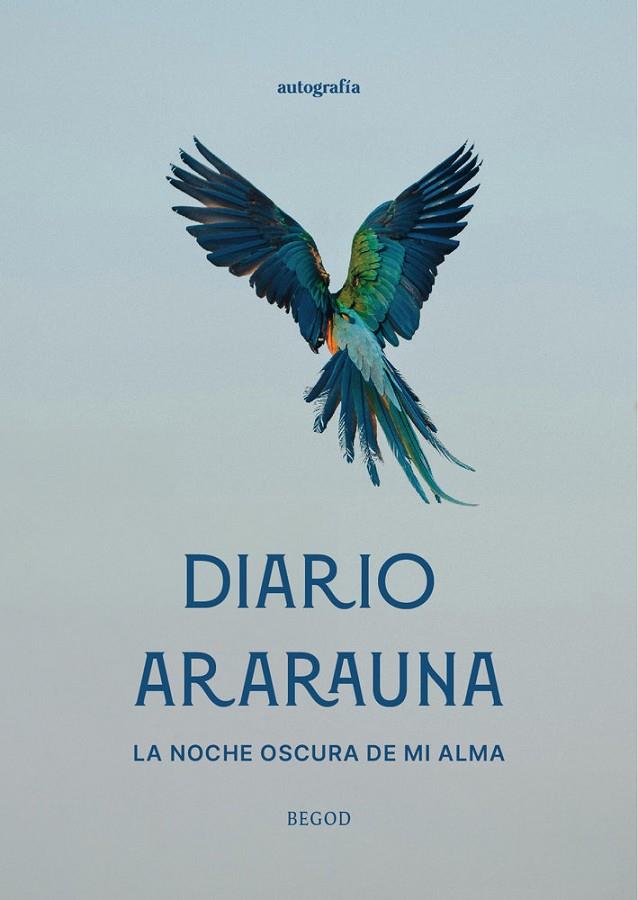 DIARIO ARARAUNA, LA NOCHE OSCURA DE MI ALMA | 9791387875435 | BEGOD