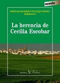 HERENCIA DE CECILIA ESCOBAR, LA | 9788490743461 | RODRÍGUEZ-IZQUIERDO SERRANO, MIRYAM