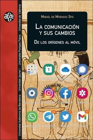 COMUNICACIÓN Y SUS CAMBIOS, LA | 9788491349457 | DE MORAGAS SPÀ, MIQUEL