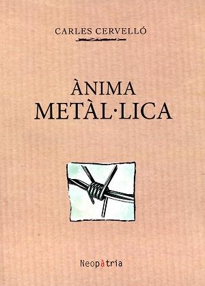 ÀNIMA METÀL·LICA | 9788416391448 | CERVELLÓ ESPAÑOL, CARLES