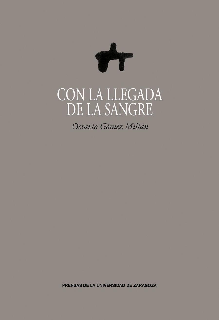 CON LA LLEGADA DE LA SANGRE | 9788416933778 | GÓMEZ MILIÁN, OCTAVIO