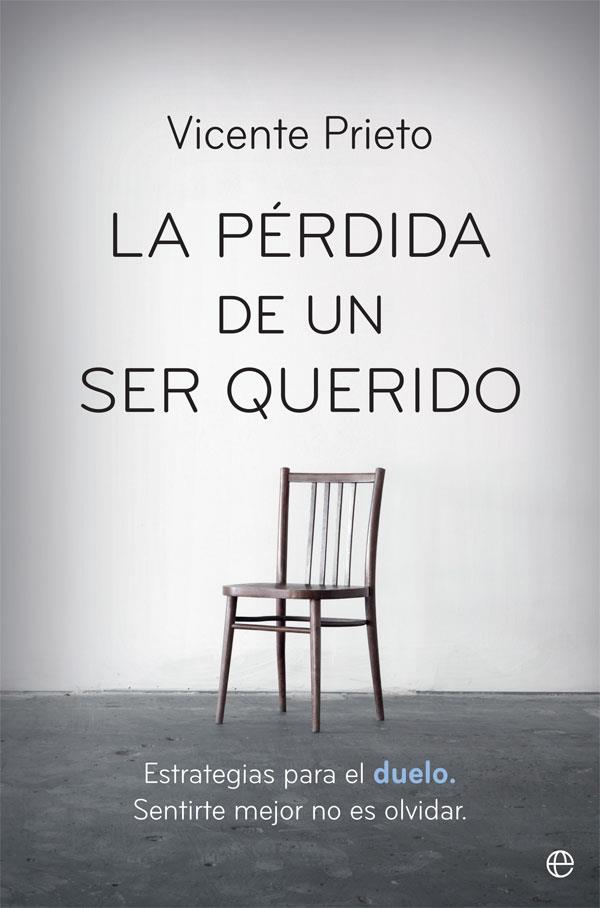 PÉRDIDA DE UN SER QUERIDO, LA | 9788491643821 | PRIETO, VICENTE