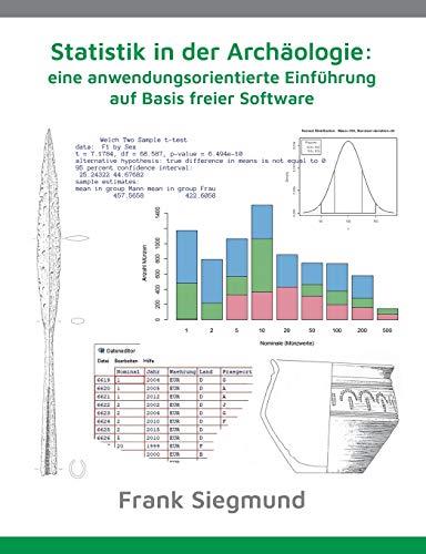 STATISTIK IN DER ARCHAOLOGIE: EINE ANWENDUNGSORIEN | 9783752825701 | SIEGMUND, FRANK