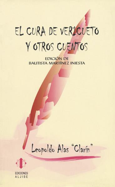 CURA DE VERICUETO Y OTROS CUENTOS, EL | 9788497000482 | ALAS "CLARÍN", LEOPOLDO