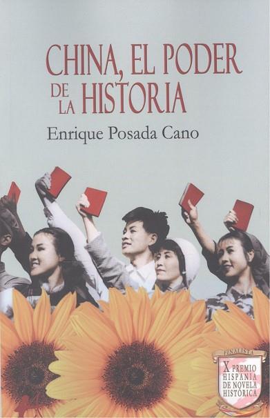 CHINA, EL PODER DE LA HISTORIA | 9788410253469 | POSADA CANO, ENRIQUE