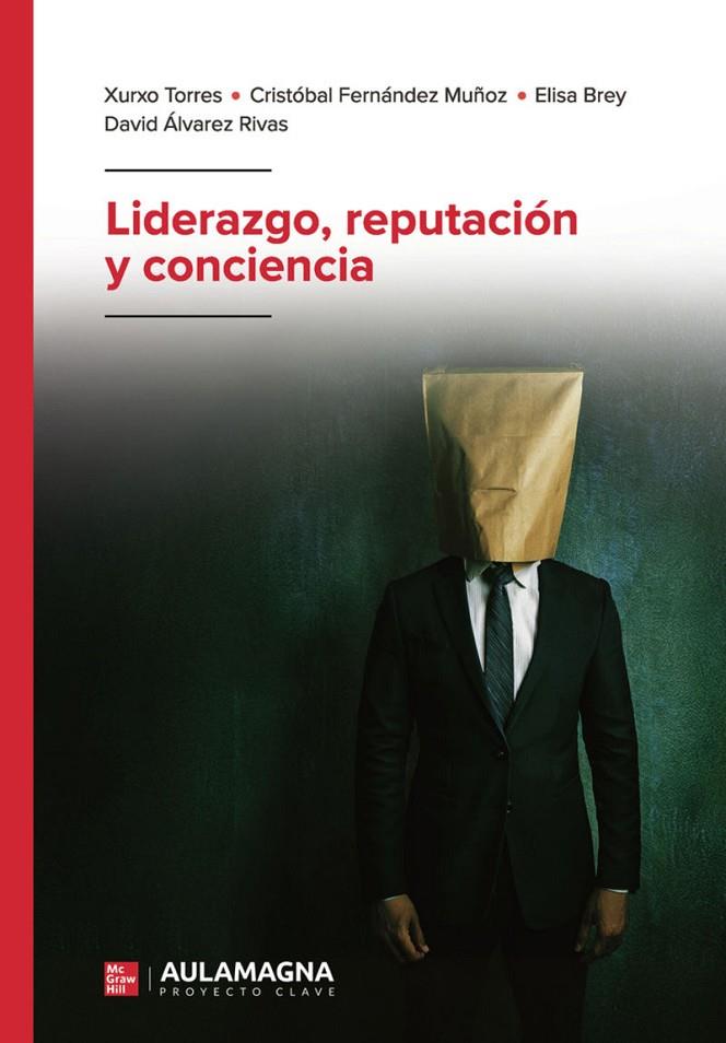 LIDERAZGO, REPUTACIÓN Y CONCIENCIA | 9791387666002 | TORRES, XURXO
