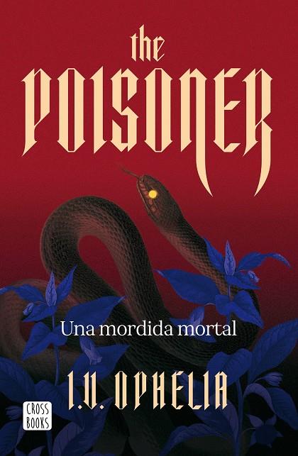 POISONER, THE. UNA MORDIDA MORTAL | 9788408322450 | OPHELIA, I. V.