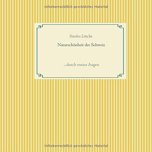 NATURSCHONHEIT DER SCHWEIZ | 9783743112308 | LOSCHE, SANDRA