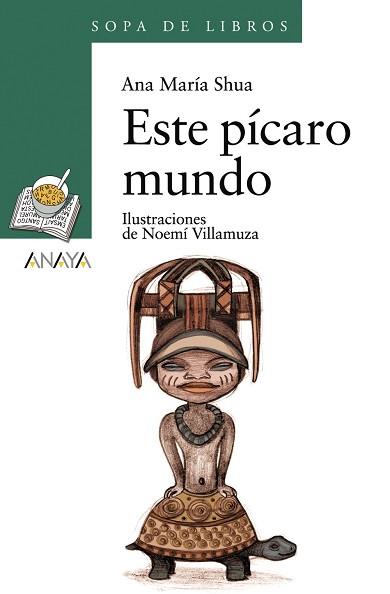 ESTE PÍCARO MUNDO | 9788466762670 | SHUA, ANA MARÍA / VILLAMUZA, NOEMÍ