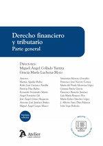 DERECHO FINANCIERO Y TRIBUTARIO PARTE GENERAL (7 EDICIÓN) | 9788419773302 | COLLADO YURRITA, MIGUEL ÁNGEL