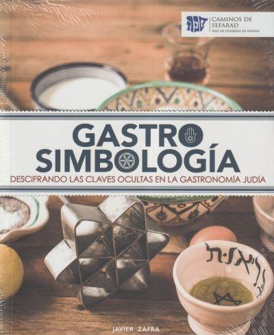 GASTROSIMBOLOGIA | 9788409561148 | MARTINEZ ZAFRA, JAVIER
