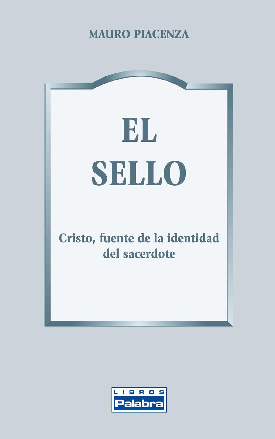 SELLO, EL | 9788498405224 | PIACENZA, MAURO