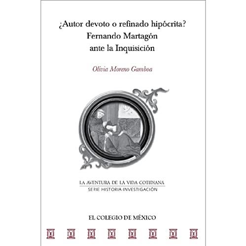AUTOR DEVOTO O REFINADO HIPÓCRITA? | 9786075642673 | MORENO GAMBOA, OLIVIA