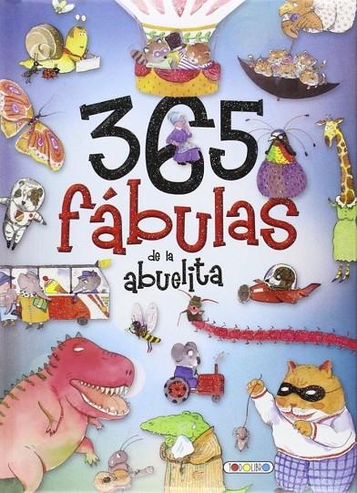 365 FÁBULAS DE LA ABUELITA | 9788490375136 | EQUIPO DE TODOLIBRO